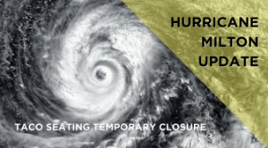 Temporary Closure of Largo, FL. Seating Facility Due to Hurricane Milton